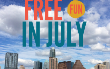 “Don’t Miss” Free Events in Austin This July