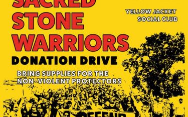 Standing with Sacred Stone Warriors Donation Drive @ Yellow Jacket
