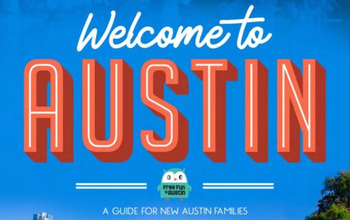 Welcome To Austin! A Guide To ATX For New Friends And Family
