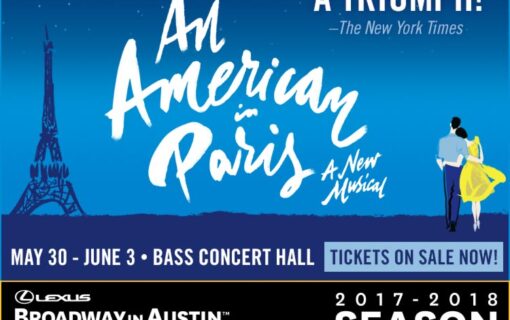 Broadway in Austin Presents An American in Paris, and We’ve Got Tickets to Give Away!