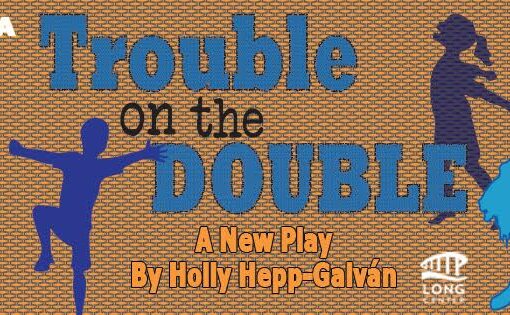 Giveaway: Pollyanna Theatre Company Presents Trouble on the Double