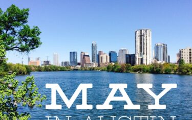 “Don’t Miss” Events in Austin This May