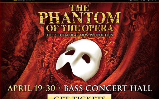 <i>Phantom of the Opera</i> : Broadway Comes to Austin April 19-30 (Plus a Ticket Giveaway!)