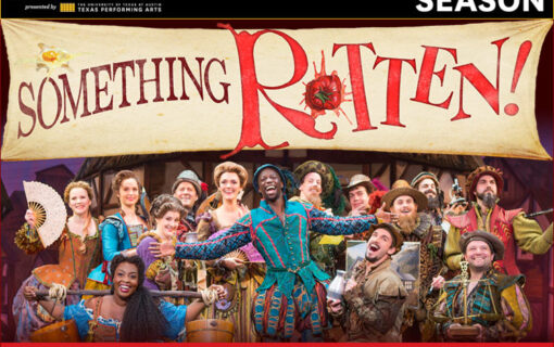 <i>Something Rotten!</i>: Broadway Comes to Austin May 30–June 4 (Plus a Ticket Giveaway!)