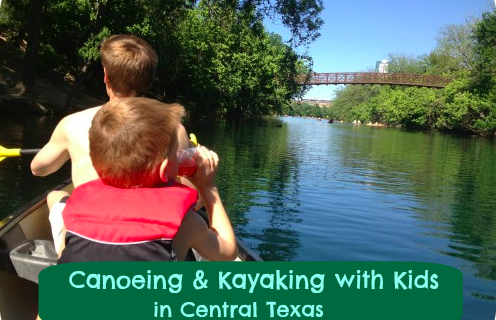 Canoeing & Kayaking with Kids in Central Texas