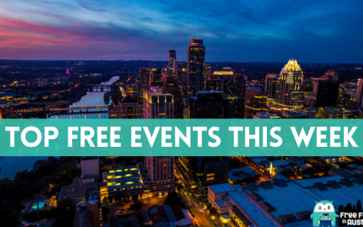 Top Free Austin Events Happening This Week: August 1 through August 5, 2022