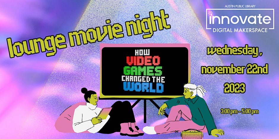 休息室电影之夜：电子游戏如何改变世界